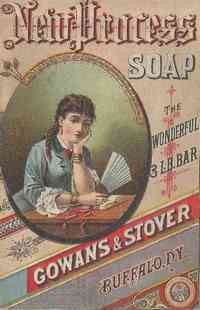 Buffalo, New York, USA - 1890s
New Process Soap
Gowans & Stover
Buffalo, N.Y.
