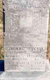 Etienne "Stephen" BREAULT (BRAULT) - Grave