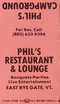 Ryegate, Vermont, USA - Phil's Campground
Phil's Restaurant & Lounge
Banquets-Parties
Live Enertertainment
East Rye Gate
