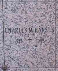 Charles Malcolm HANSEN - Mount St. Benedict Cemetery, Bloomfield, Hartford, Connecticut Thanks to Sue