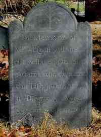 Abigail HARDING - Grave Inscription: In Memory of Mrs Abigail Adams the wife of Obediah Adams who departed this life January ye 11. A. D. 1793. Aged 33 years & one
