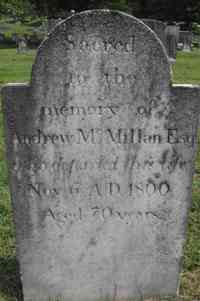 Andrew MCMILLAN - Grave Inscription: Sacred to the memory of Andrew McMillan Esq who departed this life Nov 6 A.D. 1800 Aged 70 years