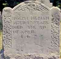 Joseph MERRIAM - Grave Inscription: Joseph Meriam Aged 47 Years Died the 20th of April 1677