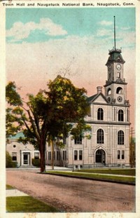 Naugatuck, Connecticut, USA - Town Hall and Naugatuck National Bank