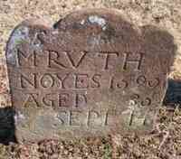 Ruth PICKETT - Grave  Inscription: Ms Ruth Noyes, 1690, aged 36, Sept. 14