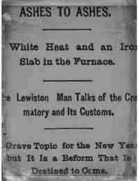 Edwin Percival SAMSON - Most of us have heard of the cremation of human bodies after death, although few have seen the process. Undertaker Samson of Lewiston is familiar w