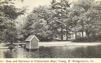Bridgewater, Vermont, USA - Dam and Entrance to Timberlake Boys' Camp, W. Bridgewater, Vt.
