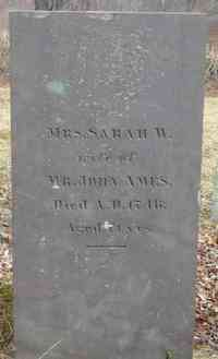 Sarah WASHBURN - Grave  Inscription: Mrs. Sarah W. wife of Mr. John Ames Died A.D. 1746, Aged 71 yrs.