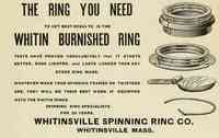 Northbridge, Massachusetts, USA - Northbridge, Massachusetts, USA - THE RING YOU NEED to get the best results is the WHITIN BURNISHED RING  WHITINSVILLE SPINNING RING CO. WHITINSVILLE, MASS.  New Bedford ... dir