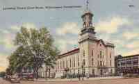Williamsport, Pennsylvania, USA - Lycoming County Court House, Williamsport, Pennsylvania